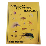 American Fly Tying Manual by Dave Hughes
