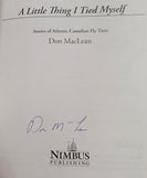 A Little Thing I Tied Myself by Don MacLean - Signed by the Author