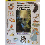 Wilderness Camping & Hiking - The Ultimate Outdoors Book